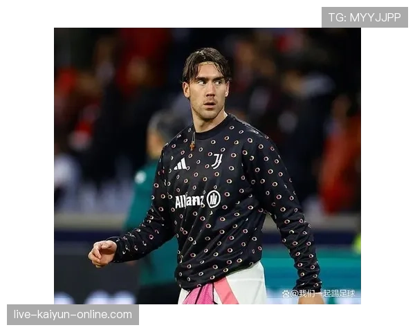 尤文进攻核心不稳？弗拉霍维奇效率起伏暴露球队隐患